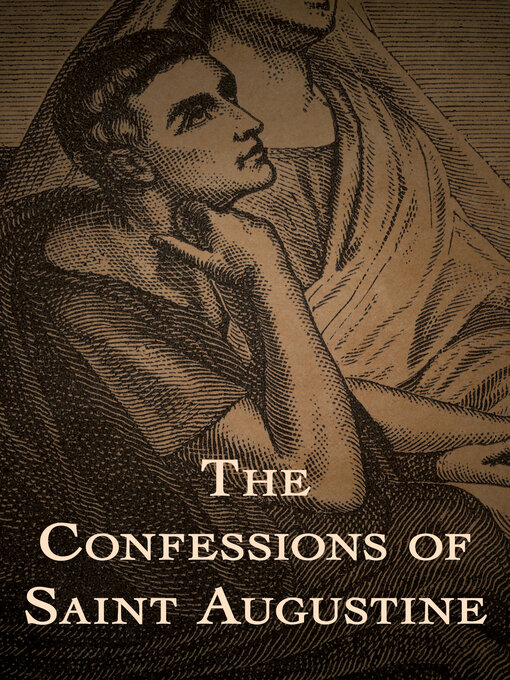 Title details for The Confessions of Saint Augustine by Saint Augustine - Available